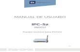 IPC-S2€¦ · • Preparación para la gestión web del IPC-S2 • Entrar en el Web Management Preparación para la gestión web del IPC-S2 Antes de acceder al IPC-S2 es importante