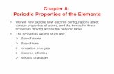 Chapter 8: Periodic Properties of the Elementsjan.ucc.nau.edu/~ah476/videonotes/PeriodicTrendsNotes.pdfChapter 8: ! Periodic Properties of the Elements! • We will now explore how