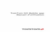 TomTom GO Mobile appdownload.tomtom.com/open/manuals/GO_Mobile_app_for...menu. Pour en savoir plus, rendez-vous à la section Réorganiser les boutons du menu principal de ce manuel.
