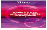 Migration and the achievement of SDGs for Bangladesh · 2019-09-12 · 5World Bank, 2012, Bangladesh Development Report, Vol. 2. 6Professor Mustafizur Rahman, Challenges for Migration