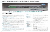 MULTIFORMAT VIDEO GENERATOR MAINFRAME MULTIFORMAT VIDEO GENERATOR MAINFRAME LT 443D-HD UNIT x 4装着例 1U11UUフルラックフルラック サイズサイズ 45 Plug-In Units for