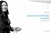 ASIA’S SHOPPING SAFARI...•Practical, quality and control •Satisfy daily needs •Fresh, savvy and practical •Satisfy immediate needs and shortages •Spontaneity, Convenience