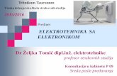 ELEKTROTEHNIKA SA ELEKTRONIKOM 1 cas... · 2020-03-17 · Vlastimir Vučić, Osnovna merenja u fizici, Nauka, Beograd , 1995. 13 . O ELEKTROTEHNICI Savremeni tehnološki problemi