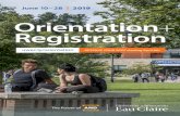 June 10 – 28 2019 Orientation Registration · 2019-04-23 · The ins and outs of signing up for orientation ORIENTATION DATES: Weekdays, June 10 – 28; Thursday, August 22 ONLINE