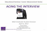ACING THE INTERVIEW - Massachusetts General Hospital · ACING THE INTERVIEW 1 Confidential; Not for Distribution. June 9, 2017 Lauren Celano ... Types of Interview Questions Typical