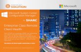 Microsoft System Center Configuration Manager · 2019-05-02 · Accelerate resources! Completely automate client health using Microsoft Systems Center AND our proprietary SHARC Health