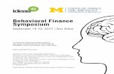 Behavioral Finance Symposium Summary Paper · In welcoming attendees, University of Michigan Ross School of Business Dean Scott DeRue praised the interdisciplinary nature of behavioral