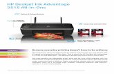 HP Deskjet Ink Advantage 2515 All-in-One · HP Deskjet Ink Advantage 3525 e-All-in-One In a fast-paced world where boundaries are increasingly blurred, you can be here today and in