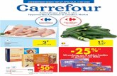 Aanbiedingen geldig in al je Hypermarkten Carrefour & Carrefour Kwaliteitsketen Carrefour herkomst: