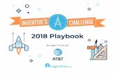 2018 Playbook - Inventor's Challenge 2019 · PDF file 2018-01-24 · Challenge. We want to encourage young innovators and problem solvers like you to use the tools around you to build