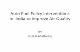 Auto Fuel Policy in India · 2019-07-18 · The Auto fuel policy and vision 2025 committee however has not given any specs for BS - VI. Although it indicated that BS VI can be effective