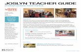 JOSLYN TEACHER GUIDE...For specific tour information, including student learning objectives and corresponding standards, refer to the tour’s Teacher Guide found at > Education >