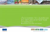 Access to justice in environmental mattersec.europa.eu/environment/aarhus/pdf/conference_summary.pdf · 2016-05-30 · conference is a part. The top priority for the Commission is