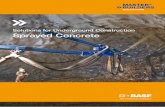 Solutions for Underground Construction Sprayed …...Solutions 4 Sprayed Concrete Safe Systems for High Performing Concrete You want a sprayed concrete solution that is safe in application