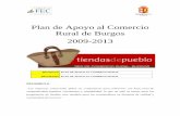 Plan de Apoyo al Comercio - Burgos...Plan de Apoyo al Comercio Rural 2009-2013 Página 3 de 28 3 del comercio rural y que esté en sintonía con las diferentes políticas que se orientan