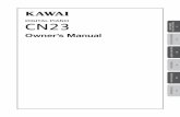 Owner’s Manual GETTING STARTED - Kawai Pianos...The CN23 digital piano’s Lesson function helps performers to practice the piano with a collection of etudes from Czerny and Burgmüller,