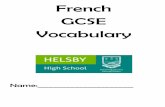 French GCSE Vocabulary - helsbyhigh.org.uk · 2 CORE VOCABULARY LISTS FOR FRENCH GCSE The Listening and Reading assessments for Foundation Tier are based on the General Vocabulary