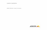 User's Manual AXIS M7001 Video Encoder M7001.pdf4 AXIS M7001 - Product Description Product Description This manual applies to the AXIS M7001 Video Encoder. Key features • Compact,