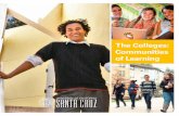 The Colleges: Communities of Learning - UCSC Admissions · !e Colleges: Communities of Learning Cowell College Stevenson College Crown College Merrill College Porter College Founded