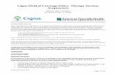 Cigna Medical Coverage Policy- Therapy Services AcupunctureAcupuncture point injection therapy is considered experimental, investigational or unproven. DESCRIPTION AND BACKGROUND Acupuncture