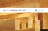 Calidades de la madera de pino amarillo para exportaciónsouthernpineglobal.com/app/uploads/AS_ExportGRADES... · Una marca de calidad autorizada en cada pieza garantiza al comprador