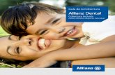 Gu£­a de la Cobertura Allianz Dental Gu£­a de la Cobertura Allianz Dental 8 ¢â‚¬¢ Cobertura Incluida en