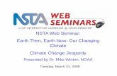 LIVE INTERACTIVE LEARNING @ YOUR DESKTOP NSTA Web Seminar … · 1993-2003 sea level rise Antarctica 0.20 mm/yr Greenland 0.21 mm/yr Glaciers and Ice Caps 0.77 mm/yr Total 1.18 mm/yr