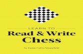 LEARN TO Read & Write Chess...learn are a) Chess Piece Letters b) Chess Board Locations c) Special Types of Chess Moves and d) Combining a-c to Write and Read Game Moves. TASKS FOR
