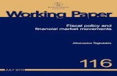 Fiscal policy and financial market movements · links between financial market movements and fiscal policy developments. It goes beyond the aforementioned studies (i.e., on whether