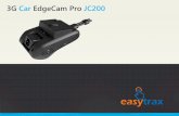 3G Car EdgeCam Pro JC200 - speedotrack.comEdgeCam Pro JC200 Dimensions 1 of 11 SIZE: 115.5x73.5x53.5mm. EdgeCam Pro JC200 Main Functions 2 of 11 WCDMA Live Vibration Alert Night Vision