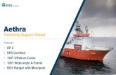 Aethra - Asso Group · Aethra Trenching Support Vessel Boulder Removal Tool Number 1 Owner/Operator Asso.subsea Ltd. Position Hangar, Centre Launching Method Through moonpool, AHC