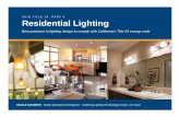 2016 Title 24 Residential - California Lighting Technology Center · 2019-12-31 · INTRODUCTION Learning Objectives • Effectively apply the mandatory residential Title 24 Building