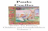 Paulo Coelho - aidd.org coelho/stories for par… · Paulo Coelho Stories for Parents, Children and Grandchildren Volume 1 2008