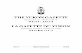 THE YUKON GAZETTEgazette.gov.yk.ca/Issues/2018/Aug2018.pdfThe Yukon Gazette La Gazette du Yukon PART I PARTIE I CHANGE OF NAME NOTICES / AVIS DE CHANGEMENT DE NOMS Pursuant to subsection
