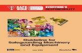 EVERYONE'S RESPONSIBILITY - SAFE Work Manitoba Related Documents... · 2017-01-19 · EVERYONE'S RESPONSIBILITY Guideline for Safeguarding Machinery and Equipment Safeguarding Machinery