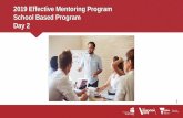 2019 Effective Mentoring Program School Based Program Day 2€¦ · 2019 Effective Mentoring Program School Based Program Day 2 1. 2019 Effective Mentoring Program 2 We are here.