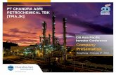 PT CHANDRA ASRI PETROCHEMICAL TBK [TPIA.JK] relations... · PT CHANDRA ASRI PETROCHEMICAL TBK [TPIA.JK] Citi Asia Pacific Investor Conference Hong Kong –February 8th, 2018 Company