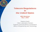 Telecom Regulations in the United States · Telecom Regulations in the United States MRA Workshop May 7, 2009 Rashmi Doshi Chief, Laboratory Division. Federal Communications Commission.