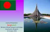 Country Presentation Bangladesh - uncrd.or.jp · •Human Development Index (HDI) : 0.608 ... Policy Interventions Towards EST ... Road map to reduce the sulfur level ( 50 ppm by
