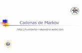 Cadenas de Markov - Technological University of …Cadenas de Markov: conjunto de herramientas para analizar procesos estocásticos. Una Cadena de Markov representa un sistema que