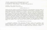 THE DEVELOPMENT OF LEADERS IN ANCIENT CHINA, ROME, …psgleadership.scripts.mit.edu/.../AncientLeaders.pdf · THE DEVELOPMENT OF LEADERS IN ANCIENT CHINA, ROME, AND PERSIA JOEL M.