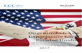 Oportunidades de Exportación hacia Estados Unidos · 2017-12-15 · destino de las exportaciones de México es Estados Unidos, quien desde el 2012 a noviembre del 2016, representa