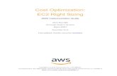 Cost Optimization: EC2 Right Sizing · About This Guide This implementation guide discusses architectural considerations and configuration steps for deploying the Cost Optimization: