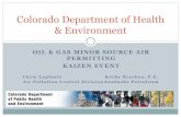 Colorado Department of Health & Environmentrmehspg.org/presentations/CDPHE Kaizen.pdf · Colorado Department of Health & Environment . Introduction What is Kaizen What are the Benefits