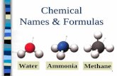 Chemical Bonding: Names and FormulasFormulas.pdf · Ionic Formulas NaCl “ionic” bond Na+ and Cl-Ionic compound is represented by a formula unit, the lowest ratio of atoms in the