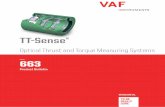 Optical Thrust and Torque Measuring Systems · VAF Instruments has developed the TT-Sense® thrust and torque measuring system with modern and user-friendly electronics, based on