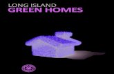 LONG ISLAND GREEN HOMES - University of California, Berkeley · beauty of the Long Island Green Homes program is that, through its ﬁ nancing plan, it empowers the average homeowner