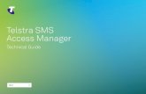Telstra SMS Access Manager · SMS stands for Short Message Service. It is a technology that allows for the sending and receiving of SMS between Person to Person (P2P) and Application