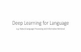 Deep Learning for Language - Benyou Wang · Deep Learning for Language e.g. Natural Language Processing and Information Retrieval