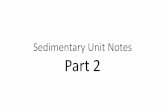 Sedimentary Unit Notes Part 2 - Mr. Bond's Class Websitesbondsclasses.weebly.com/uploads/1/9/7/3/19733603/sed_-_part_2.pdf · Pits (or tiny craters) created by falling rain. ... Rain